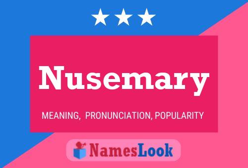 Постер имени Nusemary