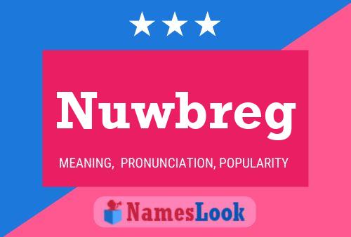 Постер имени Nuwbreg