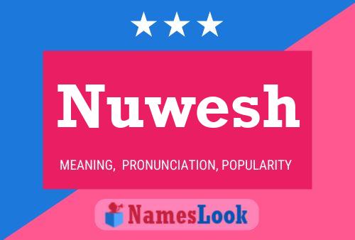 Постер имени Nuwesh