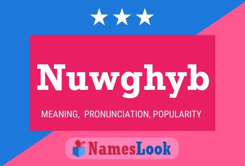 Постер имени Nuwghyb