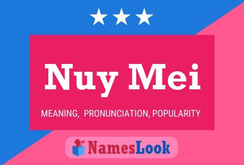 Постер имени Nuy Mei