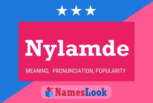 Постер имени Nylamde