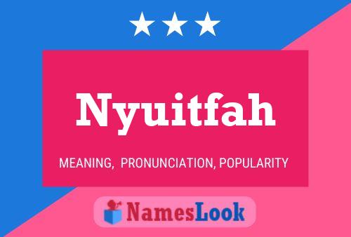 Постер имени Nyuitfah