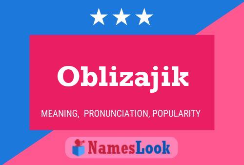 Постер имени Oblizajik