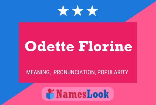 Постер имени Odette Florine