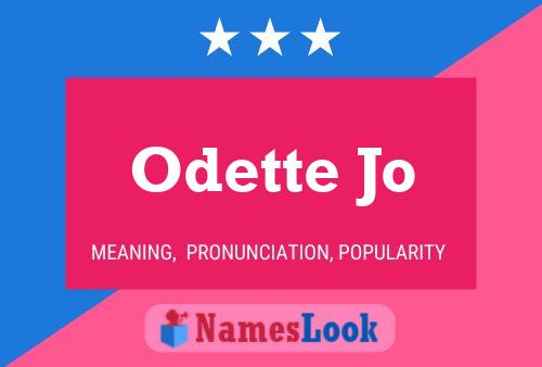 Постер имени Odette Jo