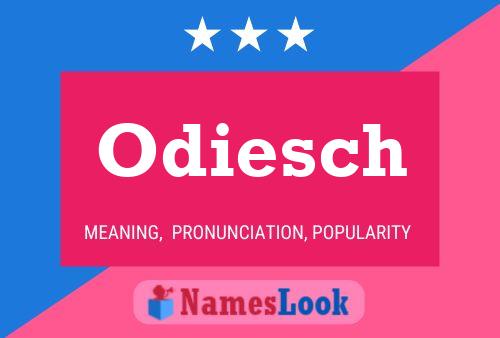 Постер имени Odiesch