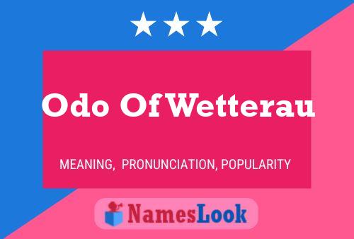 Постер имени Odo Of Wetterau