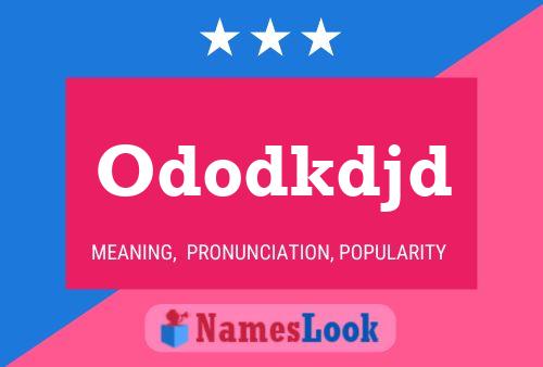 Постер имени Ododkdjd