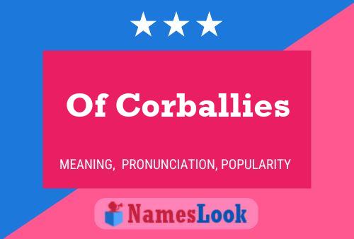 Постер имени Of Corballies