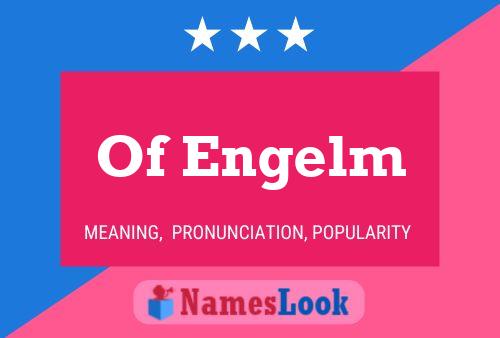 Постер имени Of Engelm