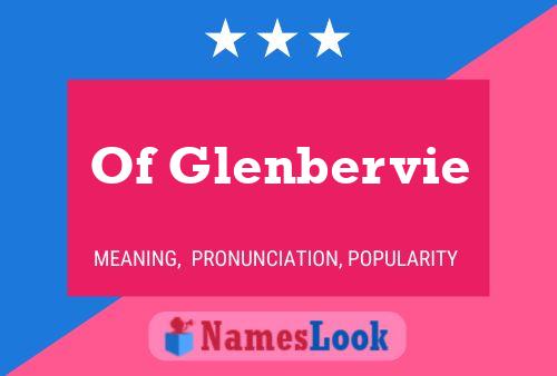 Постер имени Of Glenbervie