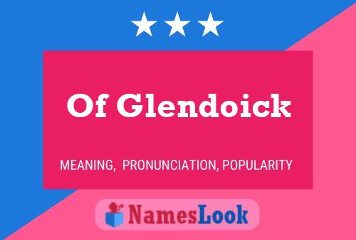 Постер имени Of Glendoick