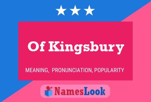 Постер имени Of Kingsbury