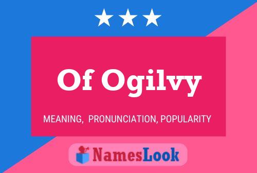 Постер имени Of Ogilvy