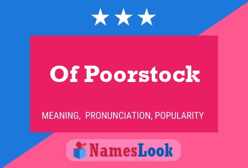 Постер имени Of Poorstock