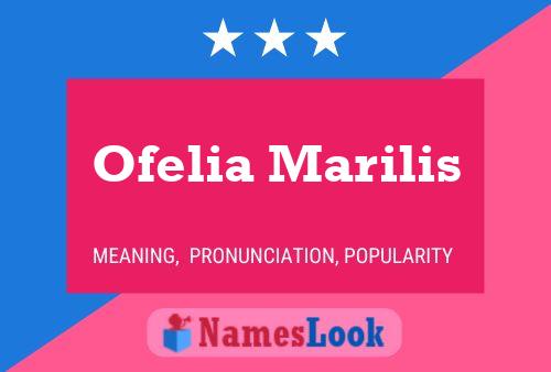 Постер имени Ofelia Marilis