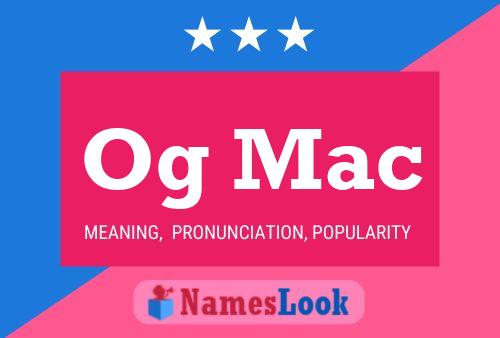 Постер имени Og Mac