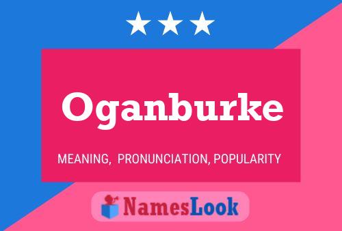 Постер имени Oganburke