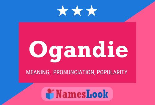 Постер имени Ogandie