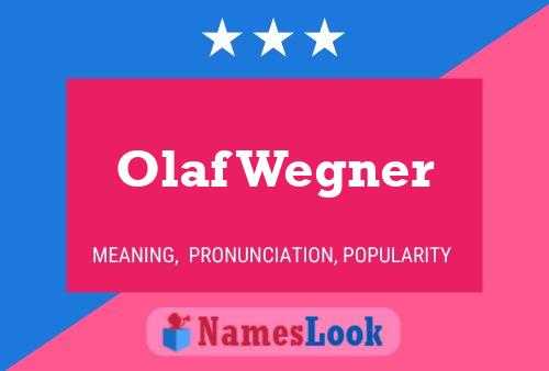 Постер имени Olaf Wegner