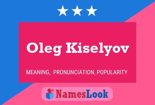 Постер имени Oleg Kiselyov