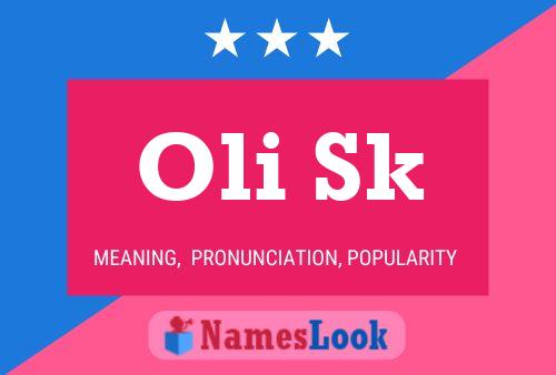 Постер имени Oli Sk