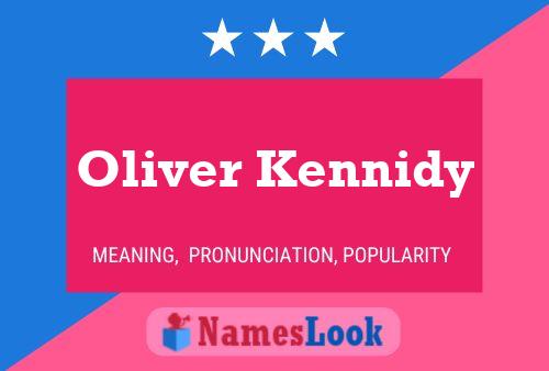 Постер имени Oliver Kennidy