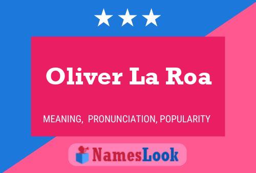 Постер имени Oliver La Roa