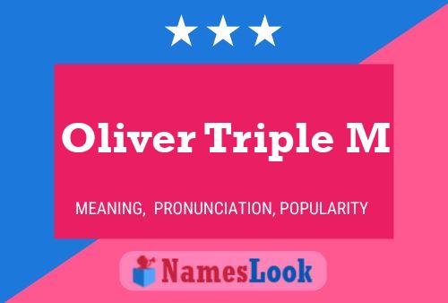 Постер имени Oliver Triple M