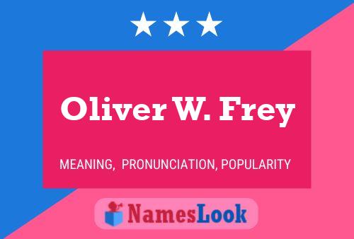 Постер имени Oliver W. Frey