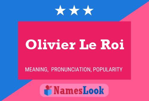 Постер имени Olivier Le Roi