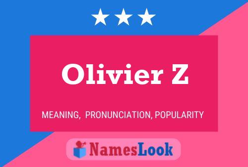 Постер имени Olivier Z