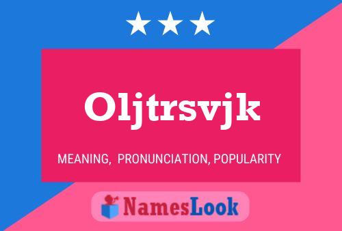 Постер имени Oljtrsvjk