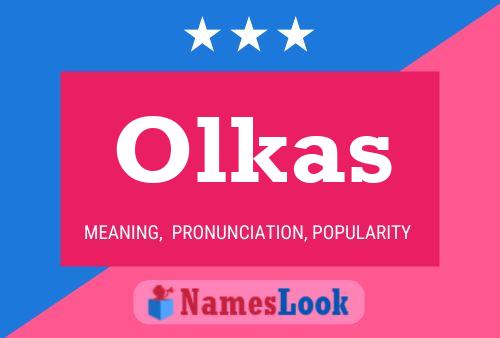 Постер имени Olkas