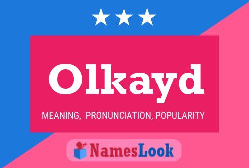 Постер имени Olkayd