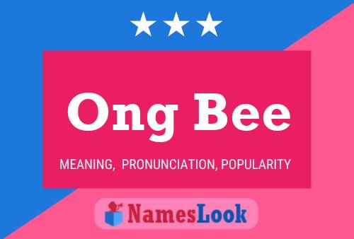 Постер имени Ong Bee