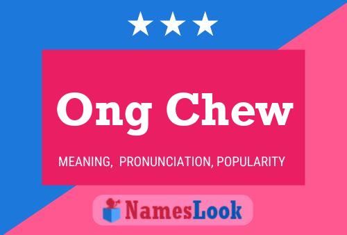 Постер имени Ong Chew