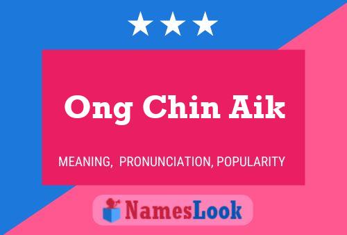 Постер имени Ong Chin Aik