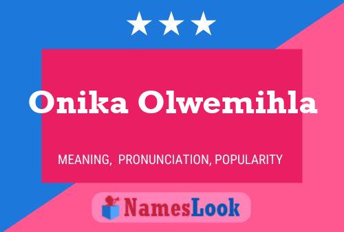 Постер имени Onika Olwemihla