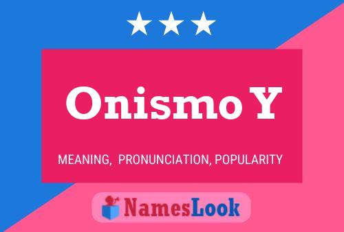 Постер имени Onismo Y