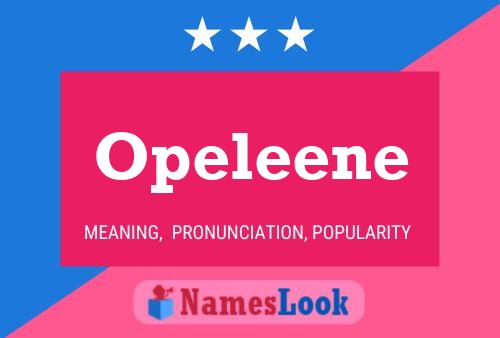 Постер имени Opeleene