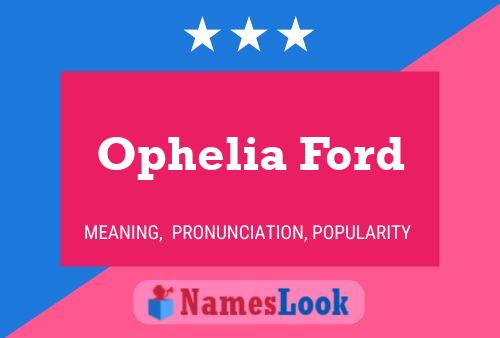 Постер имени Ophelia Ford