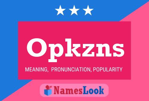 Постер имени Opkzns