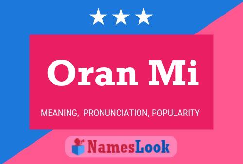 Постер имени Oran Mi