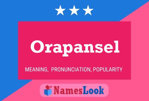 Постер имени Orapansel