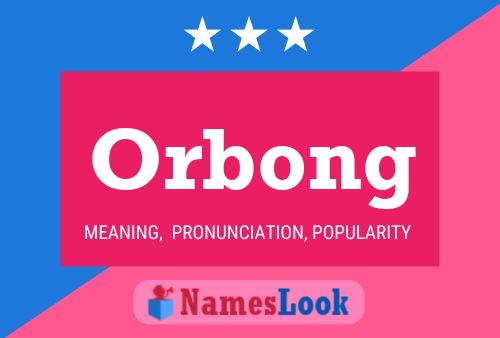 Постер имени Orbong