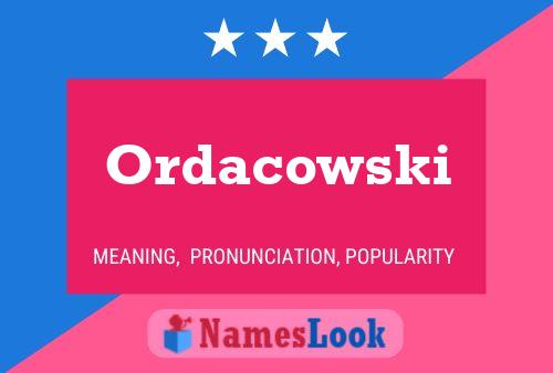 Постер имени Ordacowski