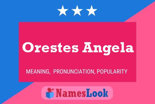 Постер имени Orestes Angela