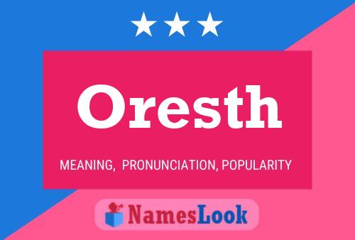 Постер имени Oresth